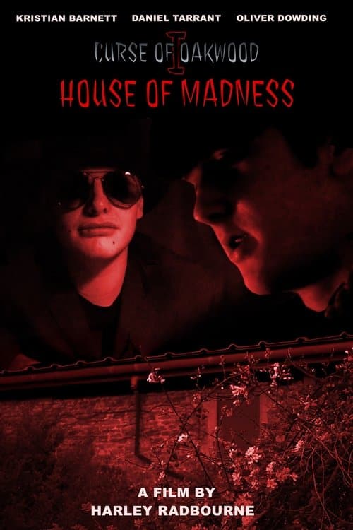 Curse of Oakwood 1: House of Madness