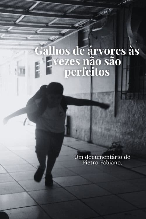 Galhos de árvores às vezes não são perfeitos